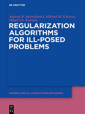 cover image of Regularization Algorithms for Ill-Posed Problems